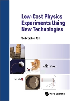 Hardcover Low-Cost Physics Experiments Using New Technologies Book