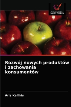 Paperback Rozwój nowych produktów i zachowania konsumentów [Polish] Book