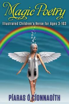 Paperback Magic Poetry: Illustrated Children's Verse for Ages 3-103 Book