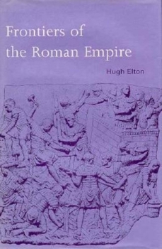 Hardcover Frontiers of the Roman Empire Book