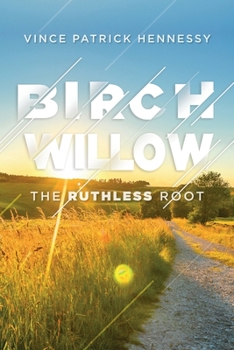 Paperback Birch Willow: The Ruthless Root Book