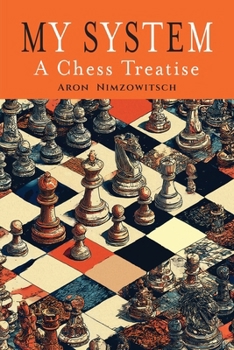 Paperback My System: A Chess Treatise Book