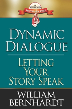 Dynamic Dialogue: Letting Your Story Speak - Book #4 of the Red Sneaker Writers