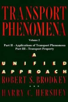 Paperback Transport Phenomena: A Unified Aprroach Vol. 2 Book