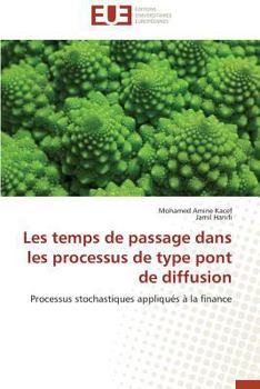 Paperback Les Temps de Passage Dans Les Processus de Type Pont de Diffusion [French] Book