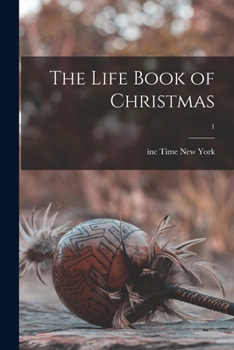 Paperback The Life Book of Christmas; 1 Book