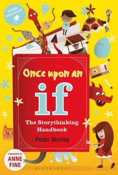 Paperback Once Upon an If: The Storythinking Handbook Book