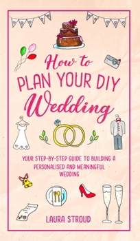 Hardcover How to Plan Your DIY Wedding Book