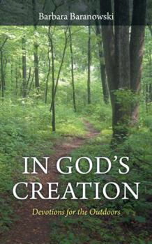 Paperback In God's Creation: Devotions for the Outdoors Book