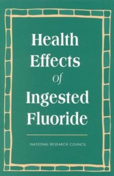 Paperback Health Effects of Ingested Fluoride Book