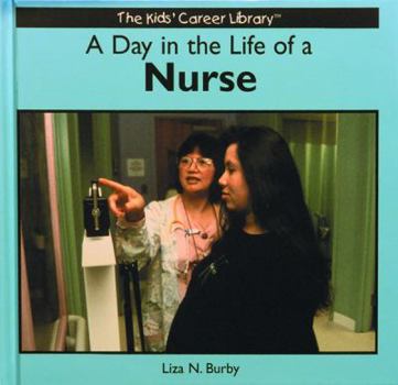 Library Binding A Day in the Life of a Nurse Book