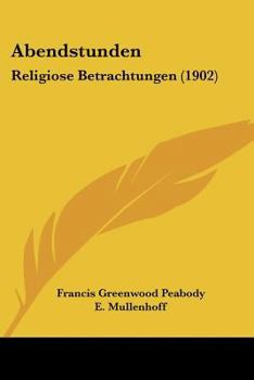 Paperback Abendstunden: Religiose Betrachtungen (1902) Book