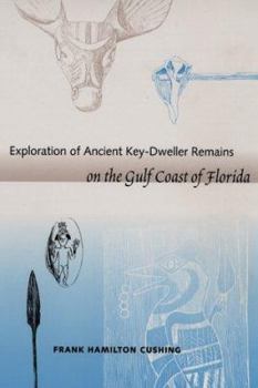 Paperback Exploration of Ancient Key Dwellers' Remains on the Gulf Coast of Florida Book