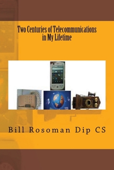Paperback Two Centuries of Telecommunications in My Lifetime Book