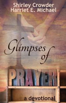 Paperback Glimpses of Prayer: A Devotional Book