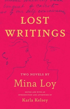 Hardcover Lost Writings: Two Novels by Mina Loy Book