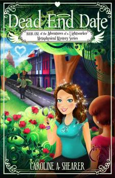 Paperback Adventures of a Lightworker: Dead End Date Book