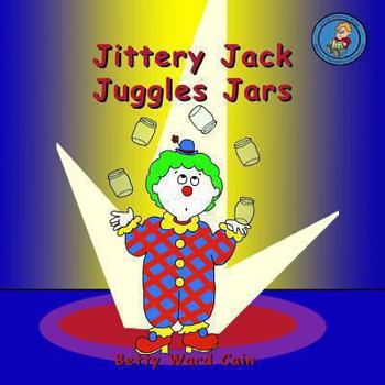 Paperback Jittery Jack Juggles Jars Book