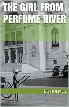 Paperback The Girl from Perfume River Book