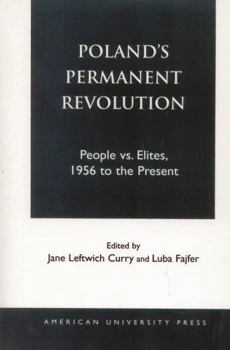 Paperback Poland's Permanent Revolution: People Vs. Elites, 1956 to the Present Book