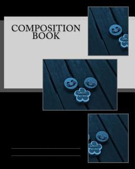 Paperback Composition Book: Great Work Book