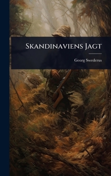 Hardcover Skandinaviens Jagt [Swedish] Book