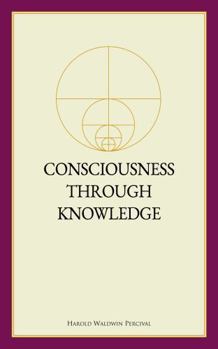 Consciousness Through Knowledge (Annotated)