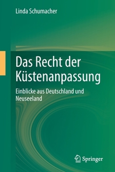 Paperback Das Recht Der Küstenanpassung: Einblicke Aus Deutschland Und Neuseeland [German] Book