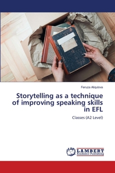 Paperback Storytelling as a technique of improving speaking skills in EFL Book