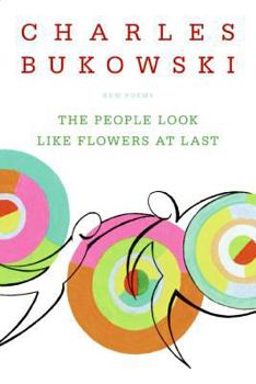 Paperback The People Look Like Flowers at Last: New Poems Book