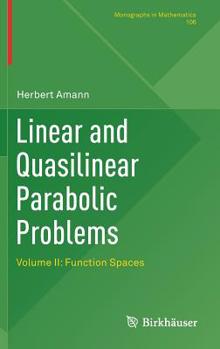 Hardcover Linear and Quasilinear Parabolic Problems: Volume II: Function Spaces Book