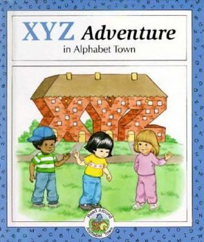 Hardcover An Xyz Adventure in Alphabet Town Book