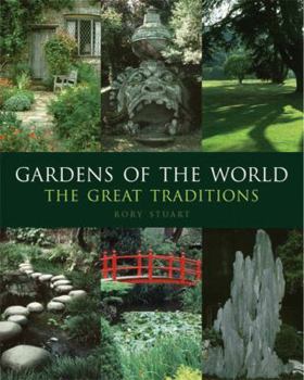 Hardcover Gardens of the World: The Great Traditions Book