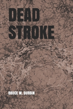 DEAD STROKE