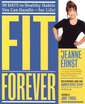 Paperback Fit Forever: 30 Days to Healthy Habits You Can Handle Book