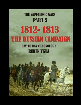 Paperback The Russian Campaign: 1812-1813 Book