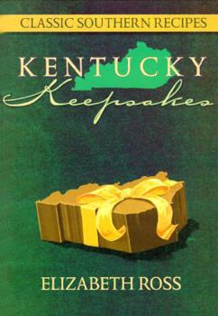 Hardcover Kentucky Keepsakes: Classic Southern Recipes Book