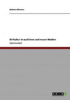 DJ-Kultur in auditiven und neuen Medien