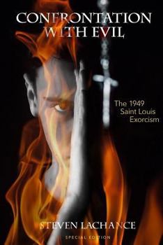 Paperback Confrontation with Evil: The 1949 Saint Louis Exorcism Book