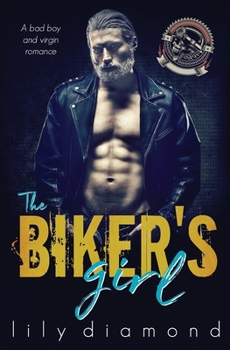 Paperback The Biker's Girl: A Bad Boy and Virgin Romance Book