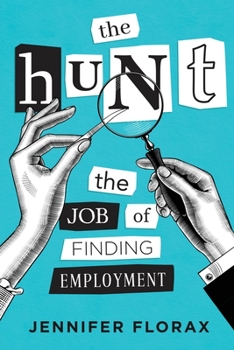 The Hunt: the job of finding employment