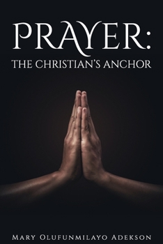 Paperback Prayer: The Christian's Anchor Book