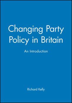 Paperback Changing Party Policy in Britain Book
