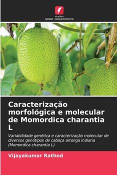 Paperback Caracterização morfológica e molecular de Momordica charantia L [Portuguese] Book