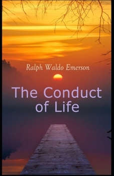 Paperback The Conduct of Life( illustrated edition) Book