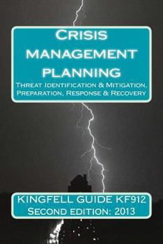 Paperback Kingfell Guide KF912 - Second Edition: 2013: Crisis management planning Book