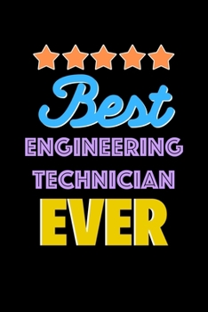 Paperback Best Engineering Technician Evers Notebook - Engineering Technician Funny Gift: Lined Notebook / Journal Gift, 120 Pages, 6x9, Soft Cover, Matte Finis Book