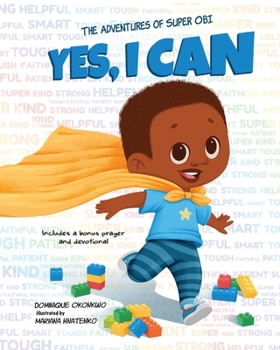 Paperback Yes, I Can: The Adventures of Super Obi Book