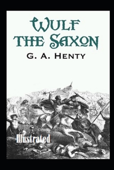 Paperback Wulf the Saxon Illustrated Book