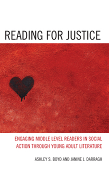 Paperback Reading for Justice: Engaging Middle Level Readers in Social Action Through Young Adult Literature Book